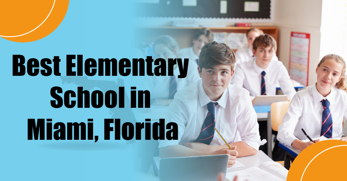 Sekolah Dasar Terbaik di Miami, FL