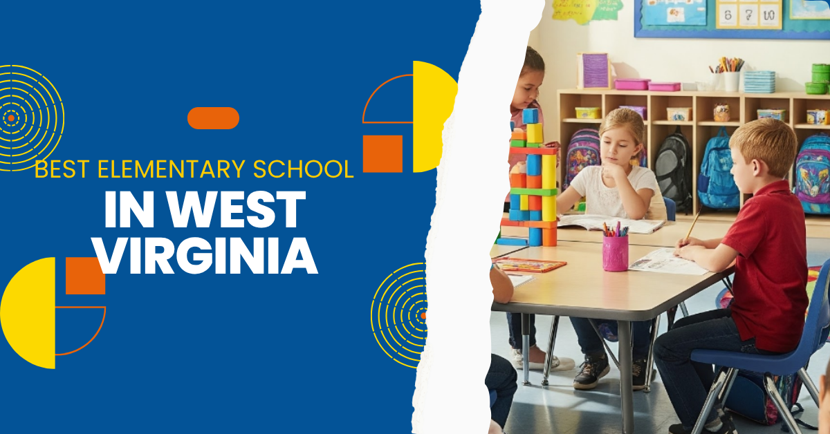 Sekolah Dasar Terbaik di West Virginia – Pilihan Teratas