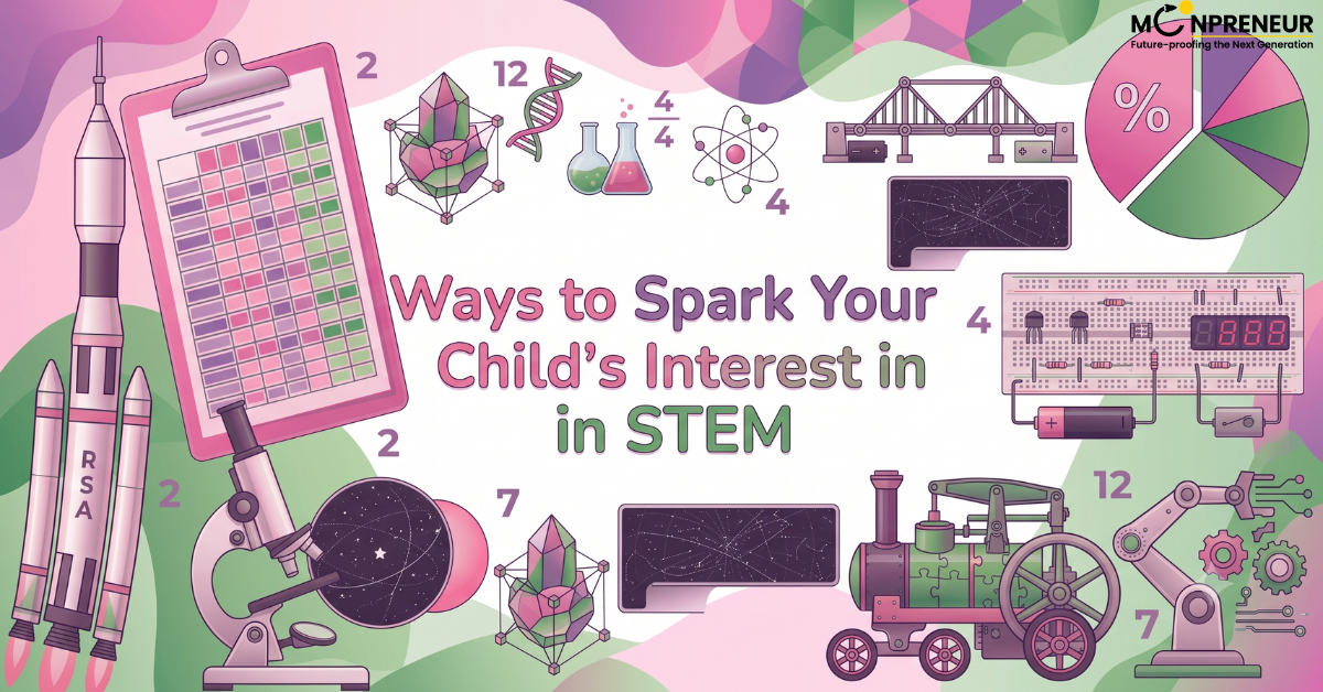 10 ways to spark your child’s interest in STEM